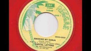 capital letters  smoking my ganja [upl. by Urbani154]