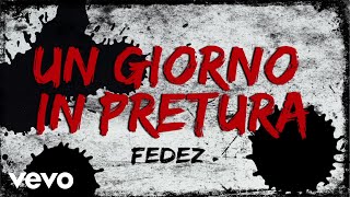 Fedez  UN GIORNO IN PRETURA Official Video [upl. by Ylrae865]