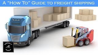 A quotHow Toquot Guide To Crating And Shipping Freight [upl. by Latsyrd]