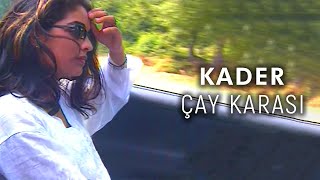 Kader  Çay Karası Official Video [upl. by Yim]