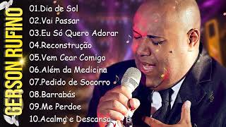 Dia de Sol  Vai Passar GERSON RUFINO  Coleção das melhores músicas gospel para você 2024 [upl. by Bucky]