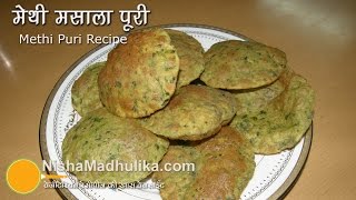 Methi puri recipe  Crispy Methi Masala Puri  fenugreek leaves Poori [upl. by Yahsal148]