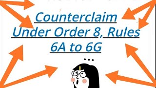 COUNTERCLAIM ORDER 8RULES 6A TO 6GCPC [upl. by Mcnully]