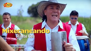 Rumba Kids  Mexicaneando Video Oficial  Musica Tropical [upl. by Anertak]