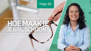 Hoe ik maak ik mijn bril schoon  Pearle Opticiens [upl. by Marjory218]