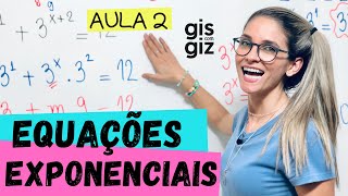 EQUAÇÃO EXPONENCIAL   Aula 2 \Prof Gis [upl. by Allicerp300]