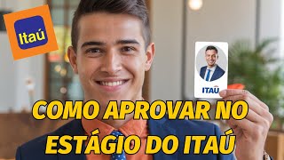 ENTREVISTA ESTÁGIO ITAÚ  PRINCIPAIS PERGUNTAS E DICAS DE RESPOSTAS [upl. by Ahsilif208]