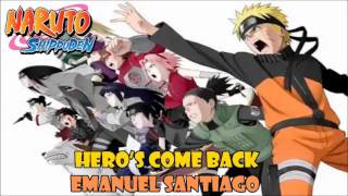 Heros Come Back Naruto Shippuden opening 1 cover latino by Emanuel Santiago [upl. by Ymereg]