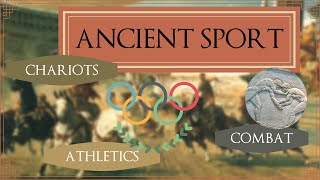 ANCIENT SPORTS in Greece amp Rome Olympic Games Chariots amp the Evolution of Combat Sport [upl. by Eecrad]