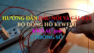 đấu và cài đặt đồng hồ đo điện KEWEISI KWS AC300 7 thông số  Kênh Điện Độc Đáo  Trần Chiến [upl. by Gnus]