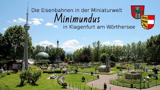 Minimundus Klagenfurt Die Eisenbahnen [upl. by Amerak]