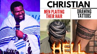 WILL CHRISTIAN MEN PLAITING HAIR DRAWING TATTOS ON THEIR BODY GO TO HEL  PROPHET EMMANUEL OKEKE [upl. by Hines]