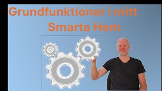 Smarta hem Mina Grundfunktioner [upl. by Shererd220]