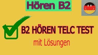 B2 Hören TELC test mit lösung [upl. by Lynnell]