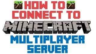 How To Connect To a Minecraft Multiplayer Server  Minecraft Tutorial [upl. by Moskow]