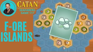 CATAN SEAFARERS  LUCKY Four Islands Ore Islands  Game 117 [upl. by Manvell]