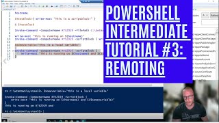 PowerShell Intermediate Tutorial 3  Remoting Intermediate [upl. by Witty]