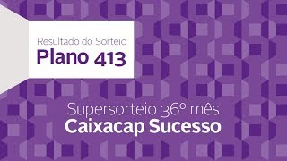 Caixacap Sucesso  Plano 413  28072017 [upl. by Aicile244]