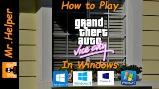 How To Run GTA Vice City On Windows 10 [upl. by Sesmar]