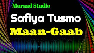 Safiya Tusmo  Hees Foorjo ah  Maangaab  2022  Music By Digaale Yare  Muraad Studio Pro [upl. by Elamrej]