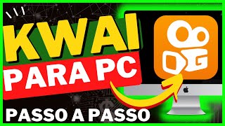 Como Usar Kwai no PC 2024  Como Baixar e Instalar Kwai no PC Computador e Notebook  Kwai para PC [upl. by Nodlew]