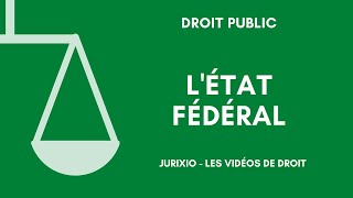 LEtat fédéral [upl. by Ellenehs]