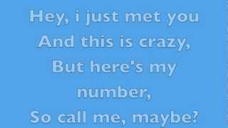 Call Me Maybe  Carly Rae Jepsen  Lyrics [upl. by Scrivings569]