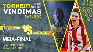 FC PORTO vs LEIXÕES SC  MEIAFINAL  TORNEIO DAS VINDIMAS DE LAMEGO 2024 [upl. by Harewood]