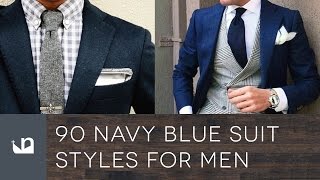 90 Navy Blue Suit Styles For Men  Male Fashion [upl. by Banna]