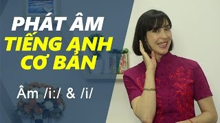 Phát âm tiếng Anh cơ bản  Tập 1 Âm i amp i Phát âm tiếng Anh chuẩn 1  Bảng phiên âm IPA [upl. by Goran540]