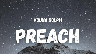 Young Dolph  Preach Lyrics [upl. by Yennek587]