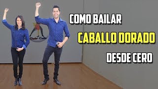 COMO BAILAR CABALLO DORADO DESDE CERO [upl. by Wahs]