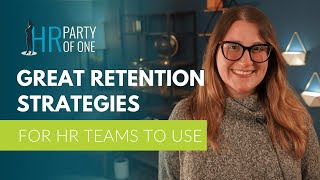 Employee Retention Strategies for HR Teams to Use [upl. by Solita563]