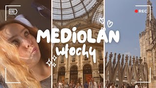 MEDIOLAN  WŁOCHY vlog [upl. by Bakeman]