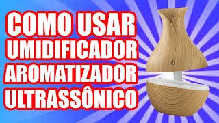 Como Usar Umidificador de Ar  Umidificador Não Liga Umidificador não sai fumaça Aprenda Utilizar [upl. by Beacham]