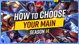 How to Choose Your MAIN Champion in Season 14  Beginners League of Legends Guide [upl. by Ahsital]