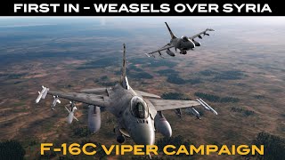 DCS World First In  Weasels Over Syria F16C Viper Campaign [upl. by Jaal]