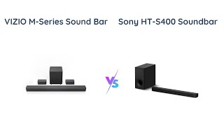 VIZIO MSeries vs Sony HTS400 Soundbar Comparison [upl. by Ikcin]