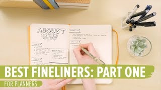 Best Fineliners for Planners Part 1 [upl. by Enak]