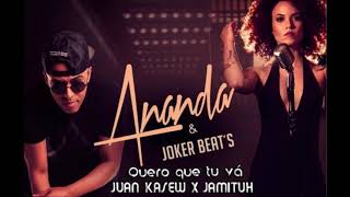 Ananda Joker Beats  Quero que tu vá Juan Kasew x Jamituh Afro Remix FREE DOWNLOAD [upl. by Llirrehs]