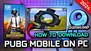 How to Download PUBG MOBILE on PC Emulator Gameloop latest 2024 [upl. by Calesta]