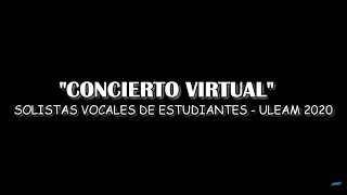 Concierto Virtual  ULEAM 2020 [upl. by Lynden]