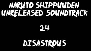 Naruto Shippuuden Unreleased Soundtrack  Disastrous [upl. by Nomit]