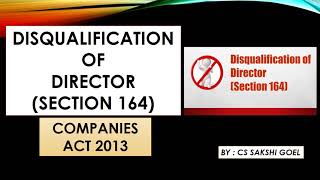 DISQUALIFICATION OF DIRECTORS  SECTION 164 OF COMPANIES ACT 2013  companiesact2013 companylaw [upl. by Warder]