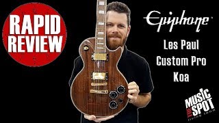 RapidReview Epiphone Limited Edition Les Paul Custom Pro Koa [upl. by Nykal]