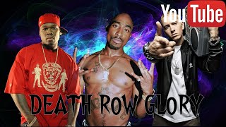 2Pac ft 50 Cent amp Eminem  Death Row Glory [upl. by Acyre258]