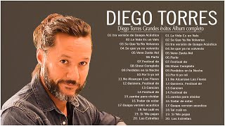 Diego Torres grandes éxitos álbum completo 2022  Las mejores canciones de Diego Torres [upl. by Britni975]