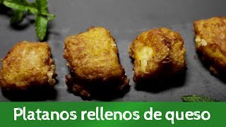 PLÁTANOS RELLENOS de QUESO [upl. by Heuser761]