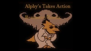 Alphys Takes Action RemasterRemix [upl. by Dorotea340]