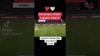 ERZURUMLU SPİKER ALMANYA TÜRKİYE MAÇI [upl. by Currie]